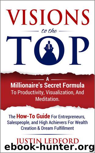 Visions to the Top by Ledford Justin