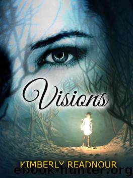 Visions: The Mystical Encounter Series (The Mystical Encounter Series Book 1) by Kimberly Readnour