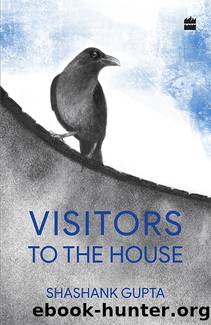 Visitors to the House by Shashank Gupta