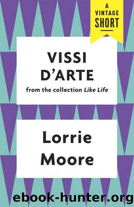 Vissi d'Arte by Lorrie Moore