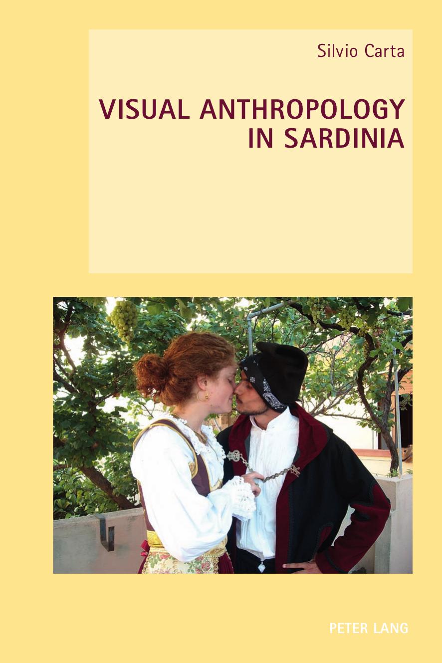 Visual Anthropology in Sardinia (New Studies in European Cinema) by Silvio Carta
