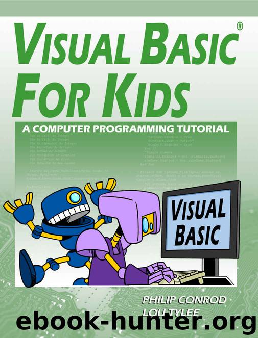 Visual Basic For Kids: A Step by Step Computer Programming Tutorial by Philip Conrod & Lou Tylee