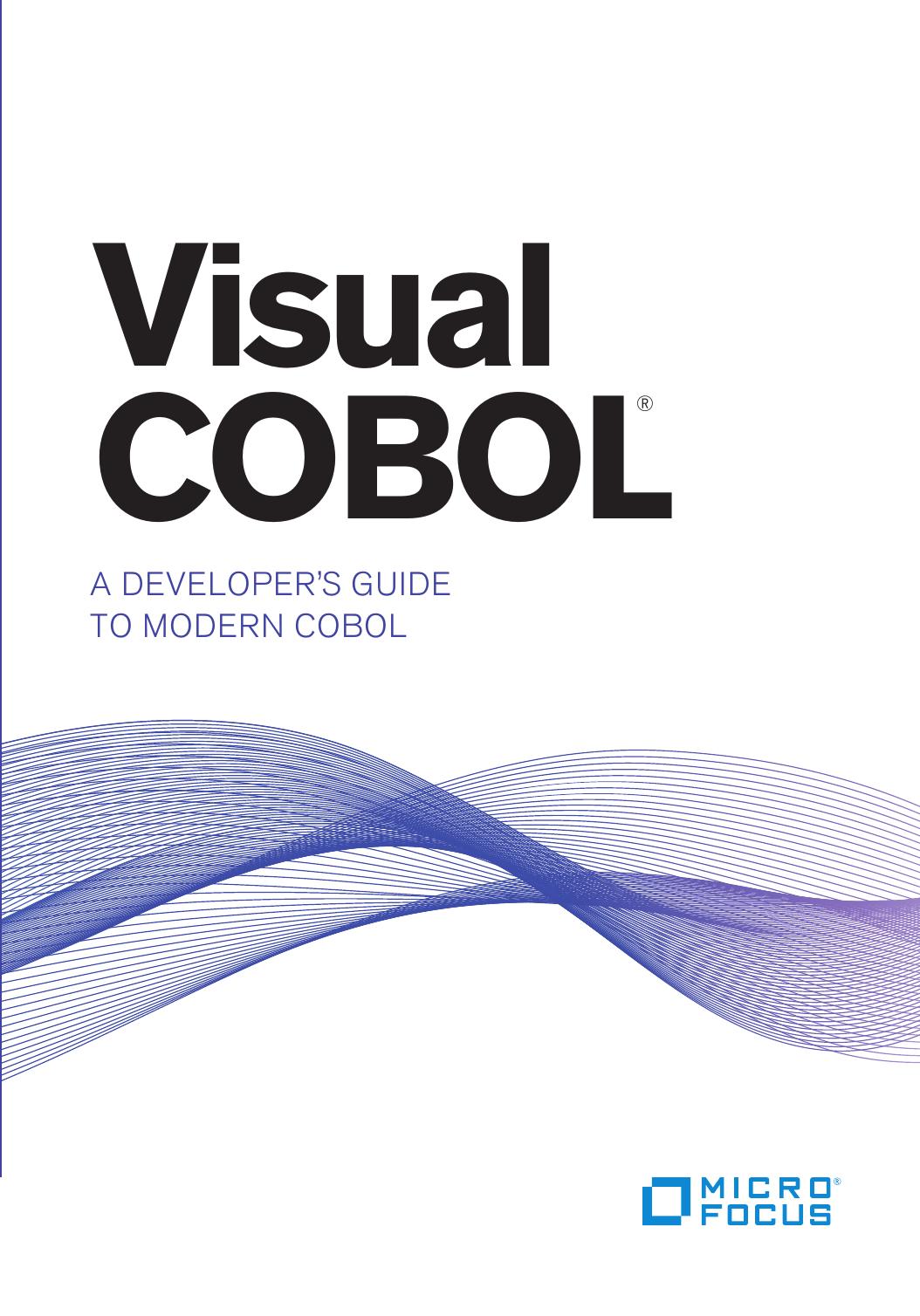 Visual COBOL: A Developer's Guide to Modern COBOL by Paul Kelly