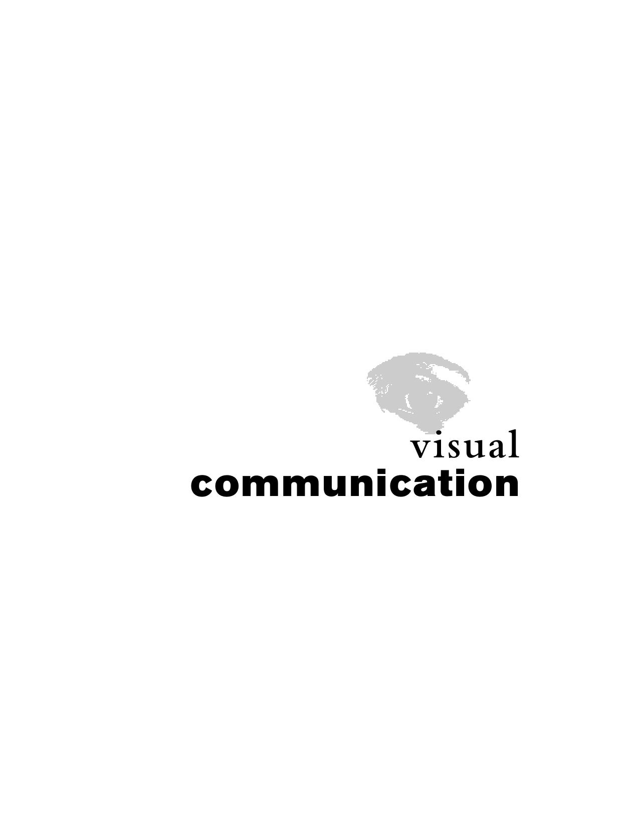 Visual Communication by Unknown
