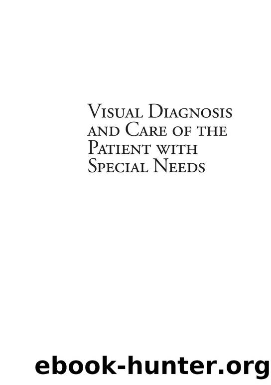 Visual Diagnosis and Care of the Patient with Special Needs by Marc B. Taub; Mary Bartuccio; Dominick Maino