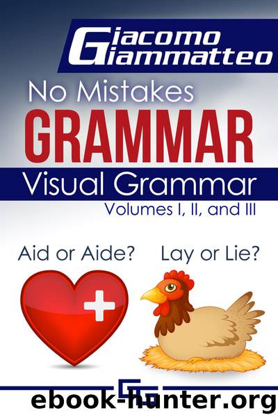 Visual Grammar, No Mistakes Grammar, Volumes I, II, and III by Giammatteo Giacomo