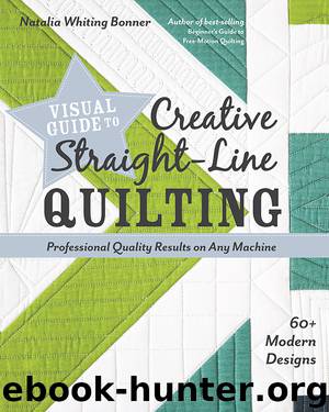 Visual Guide to Creative Straight-Line Quilting by Natalia Whiting Bonner