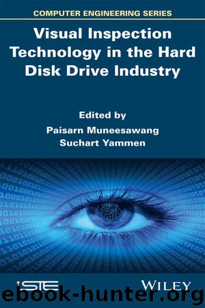 Visual Inspection Technology in the Hard Disk Drive Industry by Muneesawang Paisarn & Yammen Suchart