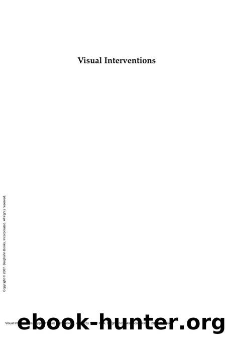 Visual Interventions: Applied Visual Anthropology by Sarah Pink
