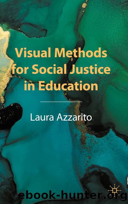 Visual Methods for Social Justice in Education by Laura Azzarito