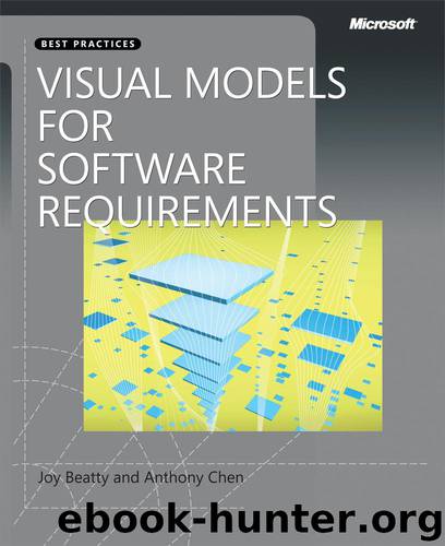 Visual Models for Software Requirements by Joy Beatty & Anthony Chen