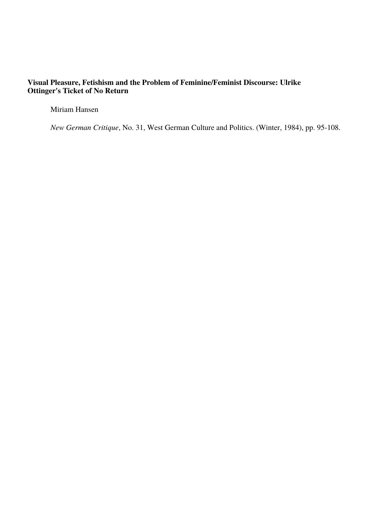 Visual Pleasure, Fetishism and the Problem of FeminineFeminist Discourse Ulrike Ottinger's Ticket of No Return by Unknown