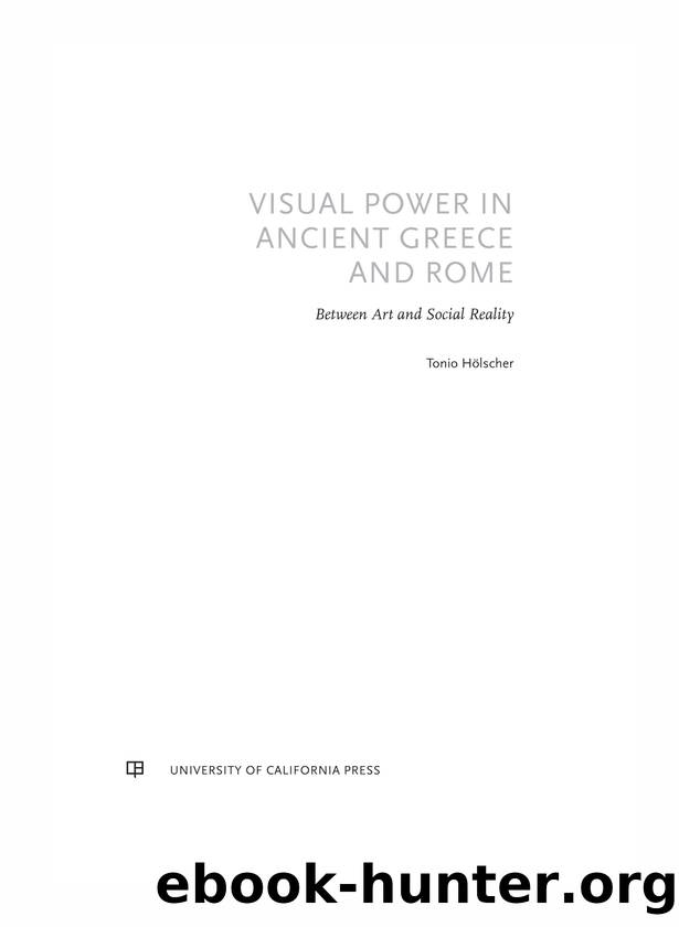 Visual Power in Ancient Greece and Rome by Hölscher Tonio;