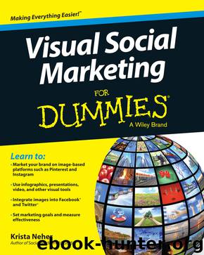 Visual Social Marketing For Dummies® by Krista Neher