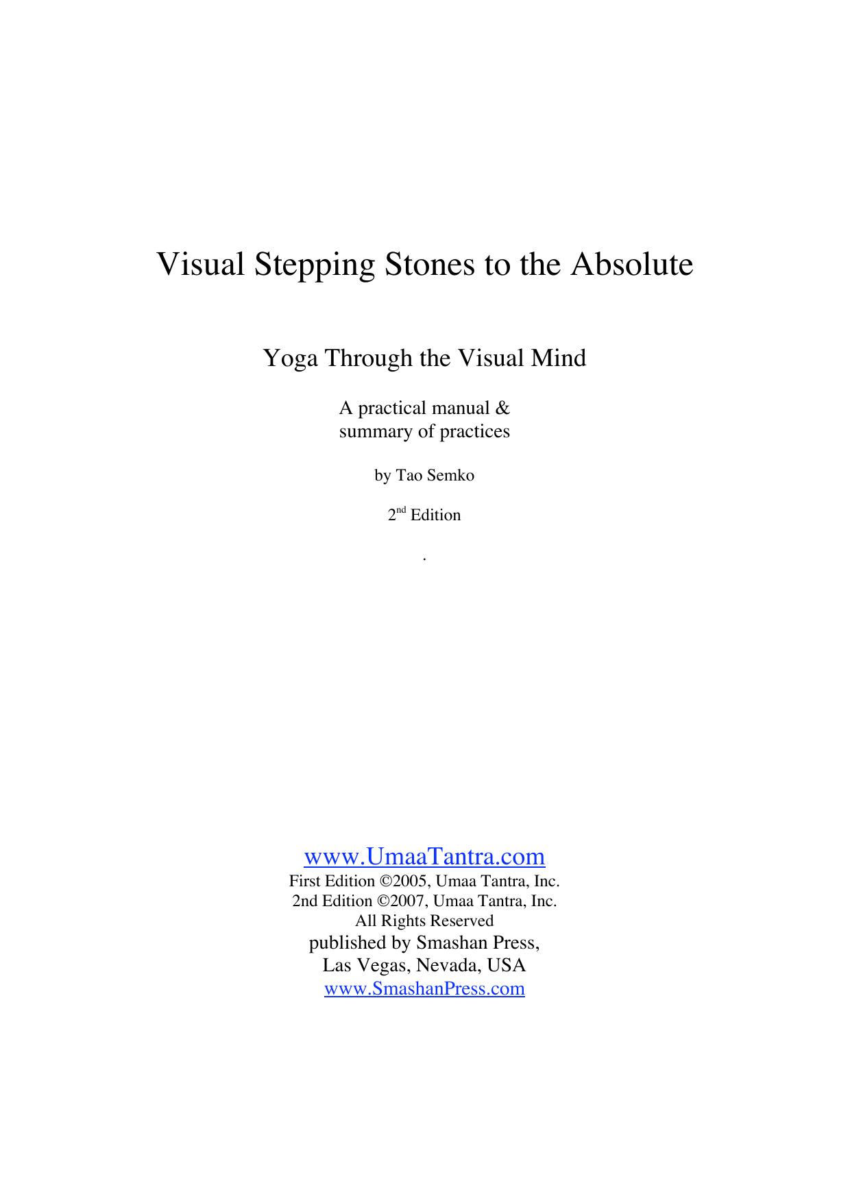 Visual Stepping Stones to the Absolute: Yoga through the visual mind by Tao Semko of www.UmaaTantra.com