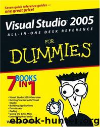 Visual Studio 2005-All-in-One Desk Reference for Dummies by byVanessa L. Williams