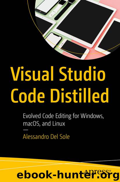 Visual Studio Code Distilled by Alessandro Del Sole