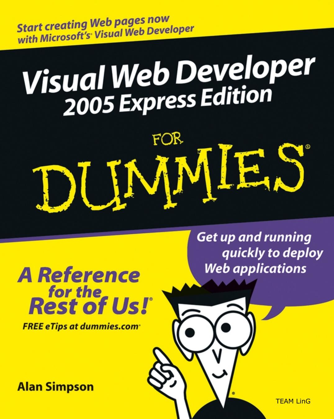 Visual Web Developer 2005 Express Edition For Dummies by Alan Simpson