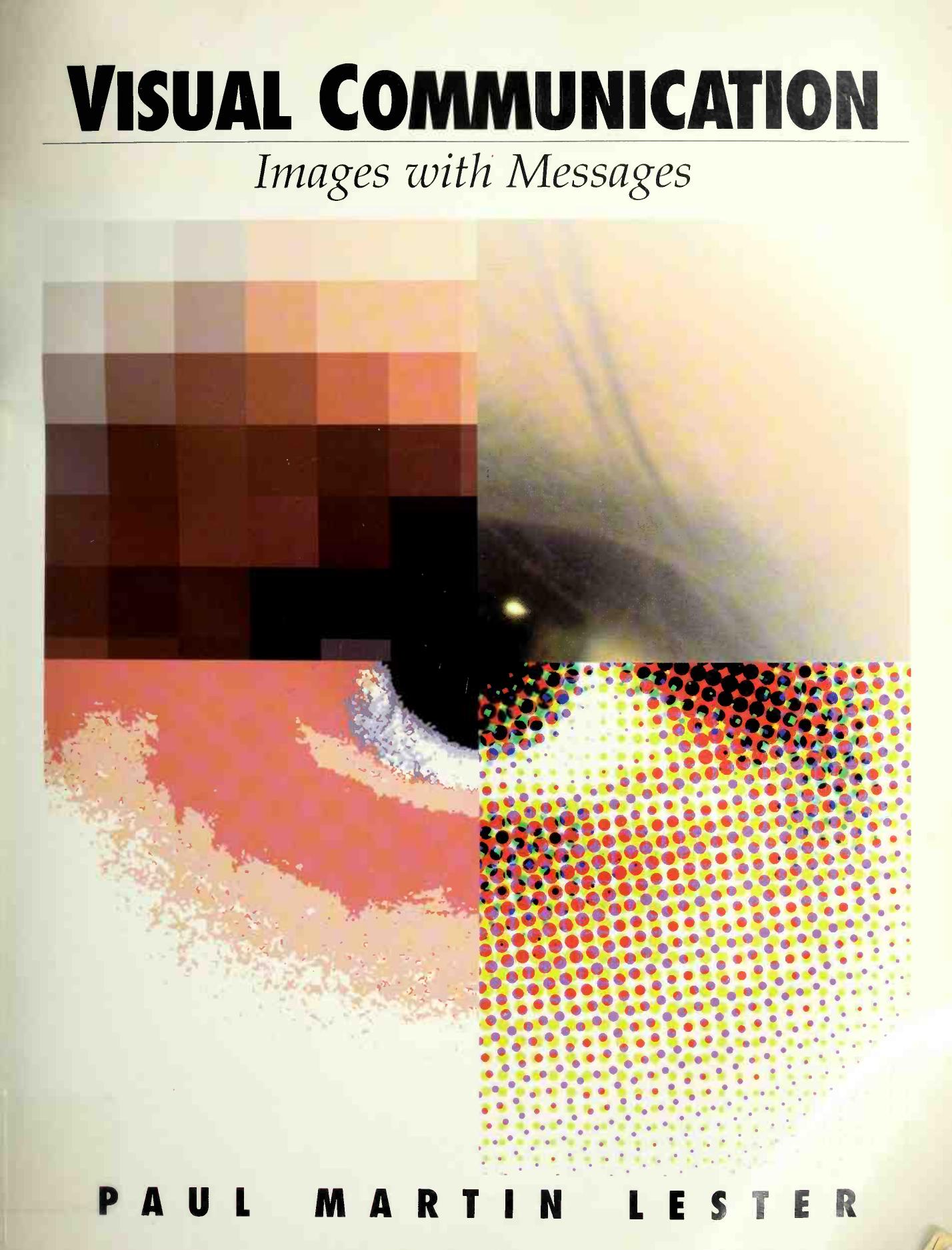 Visual communication images with messages by Lester Paul Martin