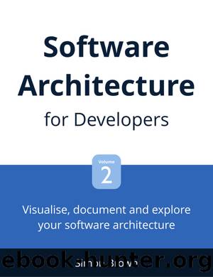 Visualise, document and explore your software architecture by Simon Brown