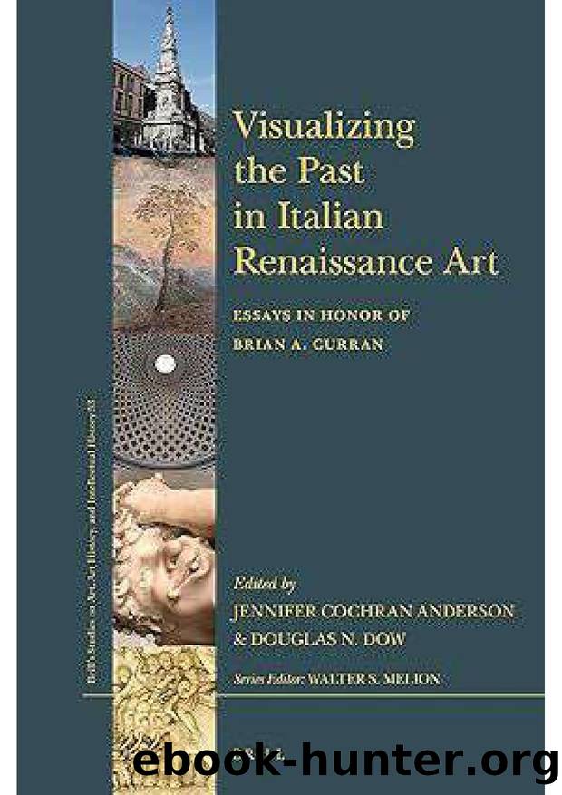 Visualizing the Past in Italian Renaissance Art by Cochran Anderson Jennifer;Dow Douglas N.;