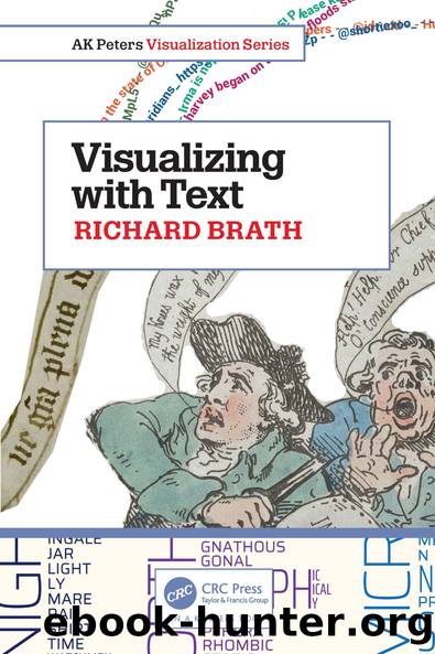 Visualizing with Text by Richard Brath;