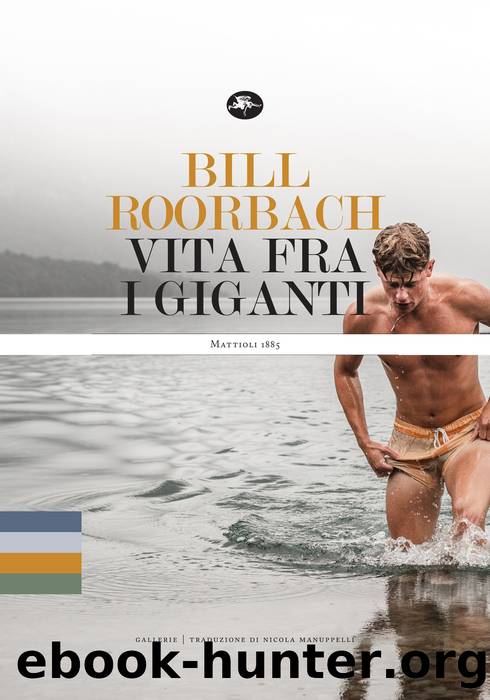 Vita Fra I Giganti by Bill Roorbach