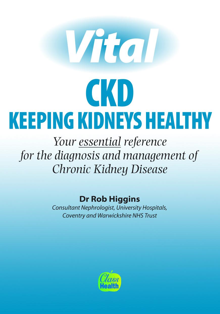 Vital CKD: Keeping Kidneys Healthy by Dr Rob Higgins