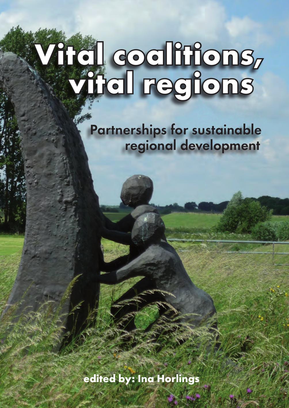 Vital Coalitions, Vital Regions: Partnerships for Sustainable Regional Development (Repost) by Unknow