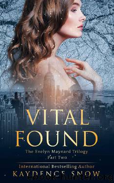 Vital Found (The Evelyn Maynard Trilogy Book 2) by Kaydence Snow