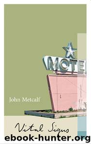 Vital Signs by John Metcalf