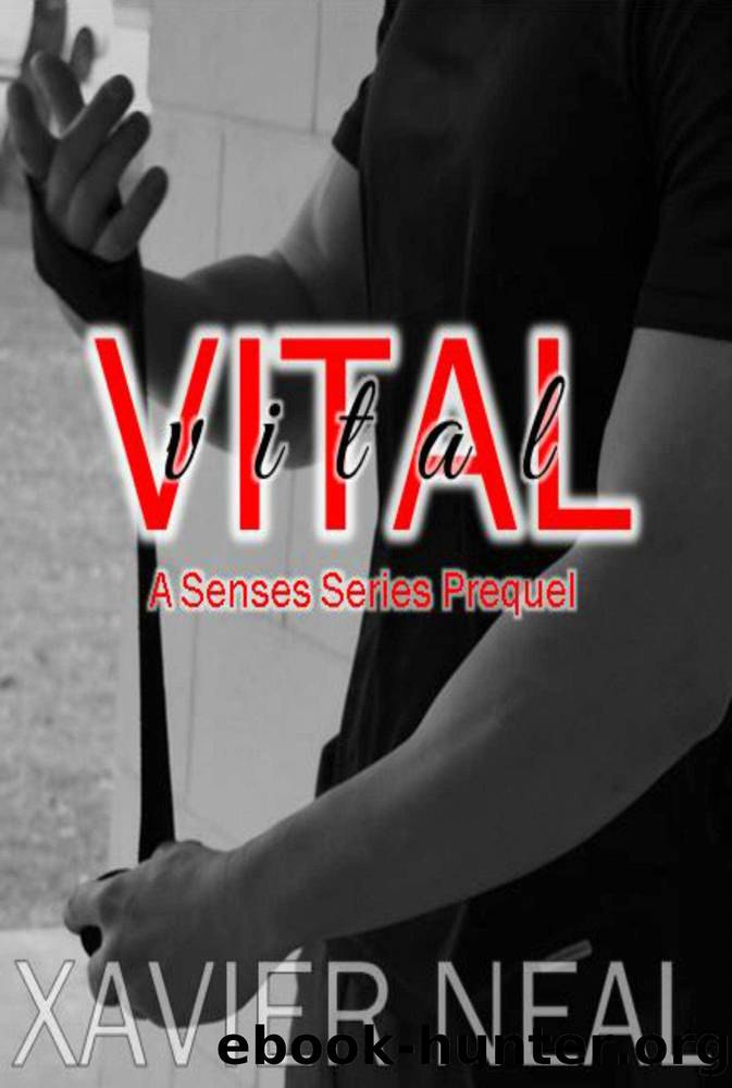 Vital: Senses Series Prequel by Xavier Neal