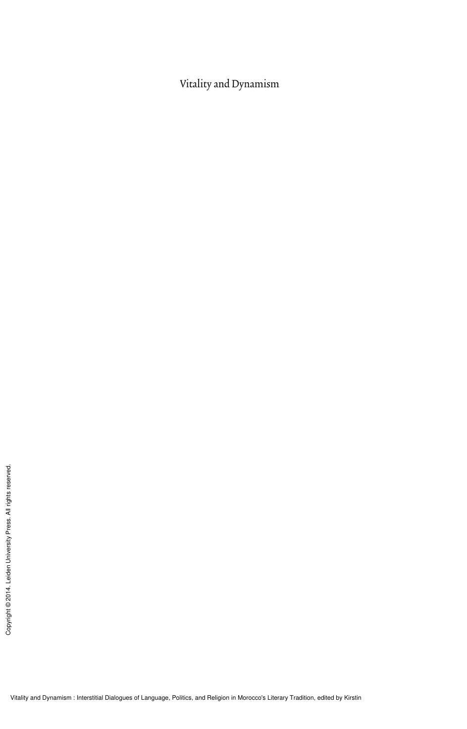 Vitality and Dynamism : Interstitial Dialogues of Language, Politics, and Religion in Morocco's Literary Tradition by Kirstin Ruth Bratt; Youness M. Elbousty; Devin J. Stewart