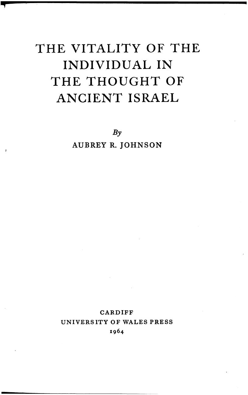 Vitality of the individual in the thought of ancient Israel by Aubrey Rodway Johnson