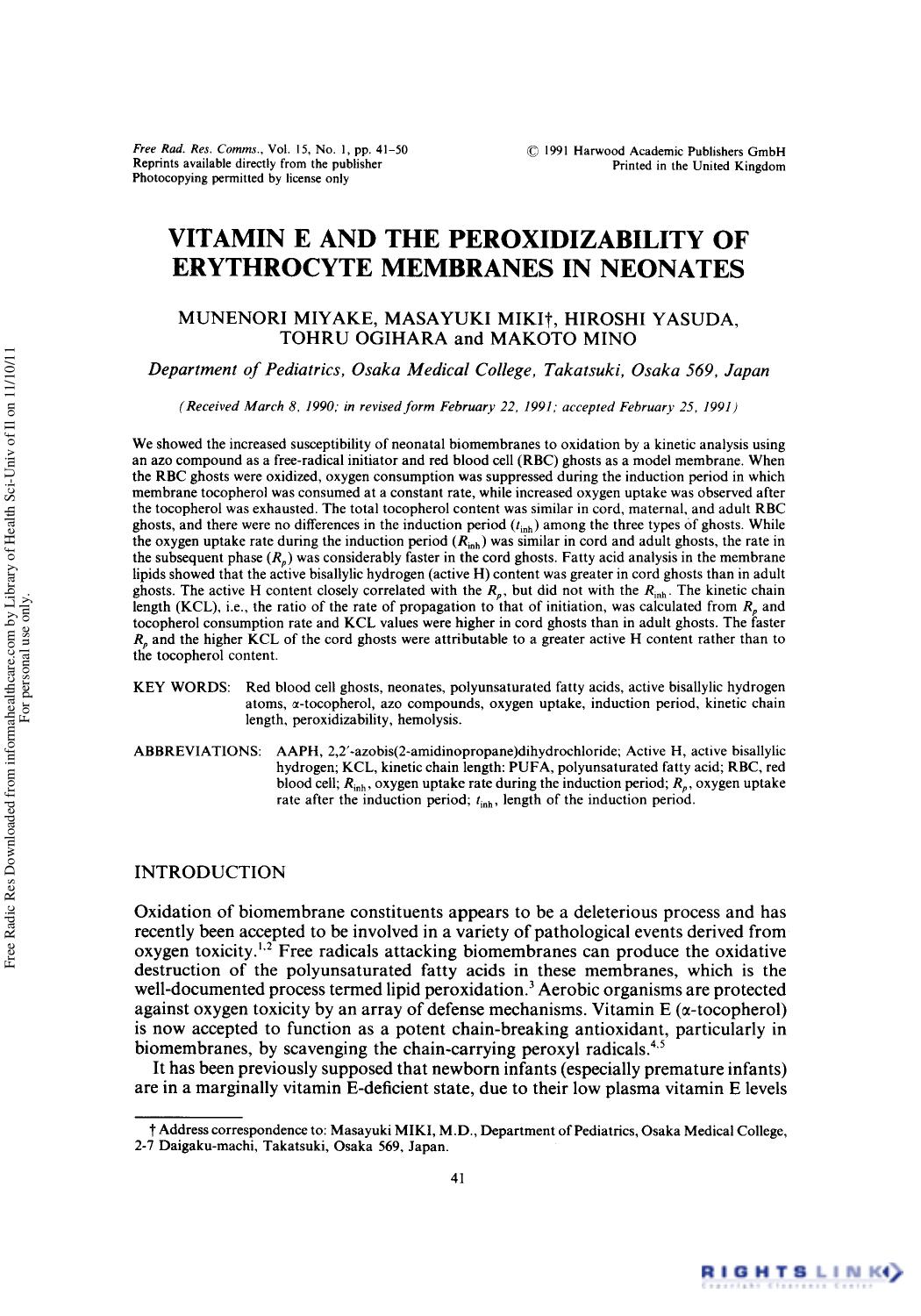 Vitamin E and the Peroxidizability of Erythrocyte Membranes in Neonates by Munenori Miyake1 Masayuki Miki1† Hiroshi Yasuda1 Tohru Ogihara1 & Makoto Mino1