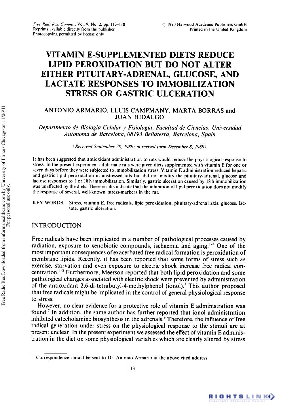 Vitamin E-Supplemented Diets Reduce Lipid Peroxidation but Do Not Alter Either Pituitary-Adrenal, Glucose, and Lactate Responses to Immobilization Stress or Gastric Ulceration by Antonio Armario1 Lluis Campmany1 Marta Borras1 & Juan Hidalgo1