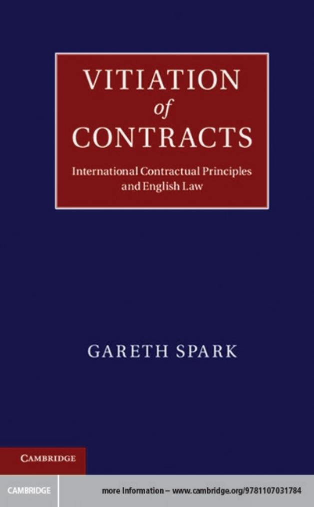 Vitiation of Contracts : International Contractual Principles and English Law by Gareth Spark
