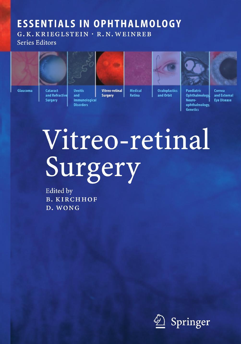 Vitreo-retinal Surgery by Bernd Kirchhof (editor) David Wong (editor)
