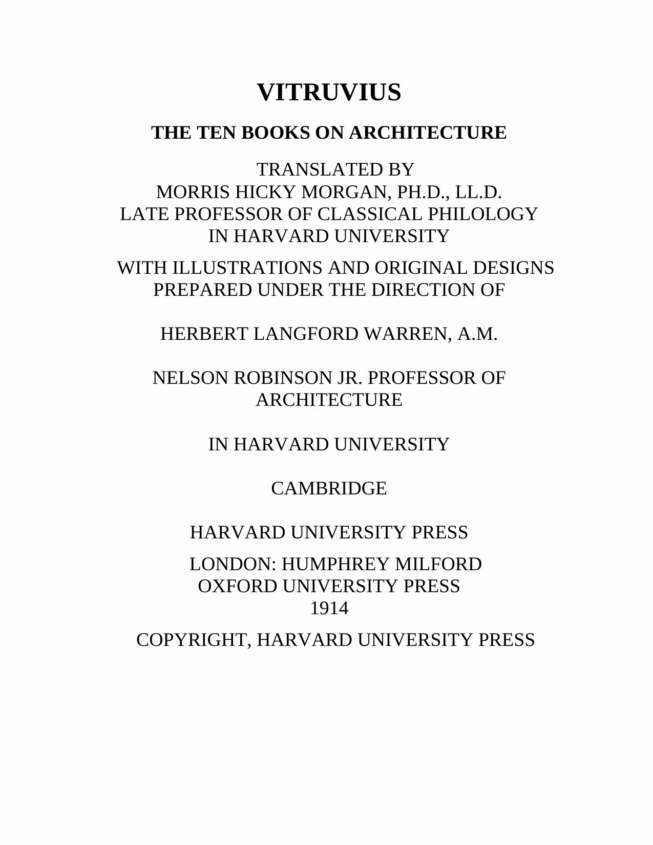 Vitruvius. The Ten Books on Architecture: Translated by Morris Hicky Morgan by Marcus Vitruvius Pollio