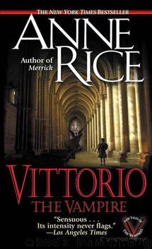 Vittorio the Vampire - New Tales of the Vampires: Volume 2 by Anne Rice