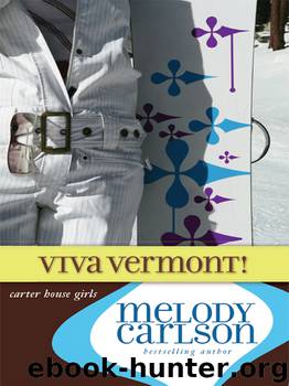 Viva Vermont! by Melody Carlson