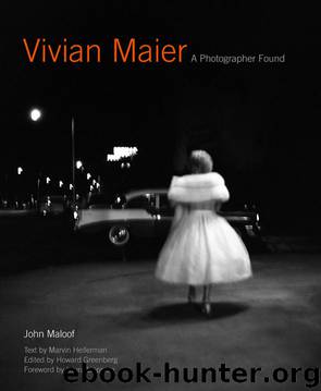 Vivian Maier: A Photographer Found by John Maloof