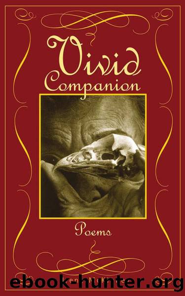 Vivid Companion by Irene Mckinney