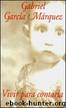 Vivir para Contarla by Gabriel García Márquez