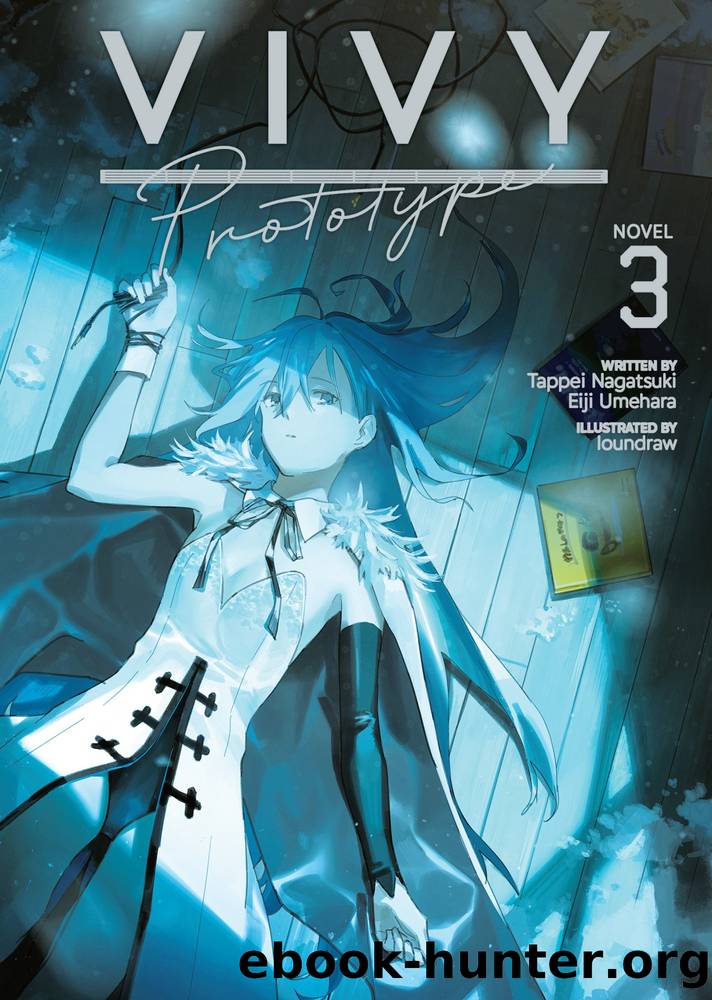 Vivy Prototype Vol. 3 by Tappei Nagatsuki