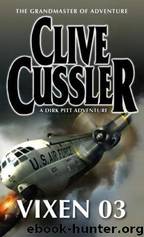 Vixen 03 by Clive Cussler & Anibal Leal