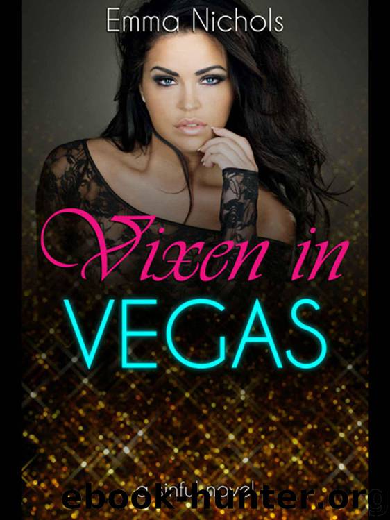 Vixen in Vegas (Sinful Novellas) by Nichols Emma