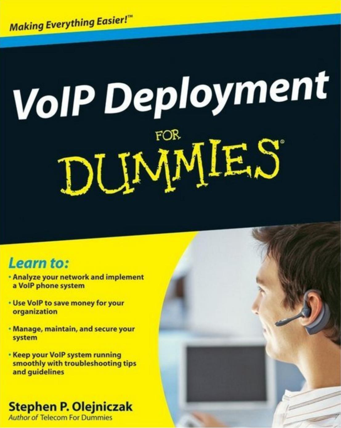 VoIP Deployment For Dummies (For Dummies (Computer Tech)) by Stephen P. Olejniczak