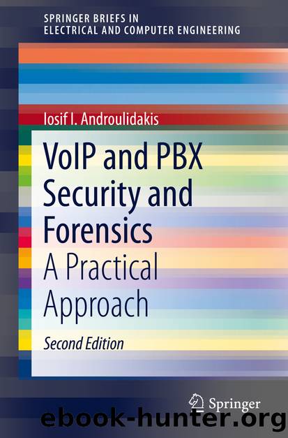 VoIP and PBX Security and Forensics by Iosif I. Androulidakis