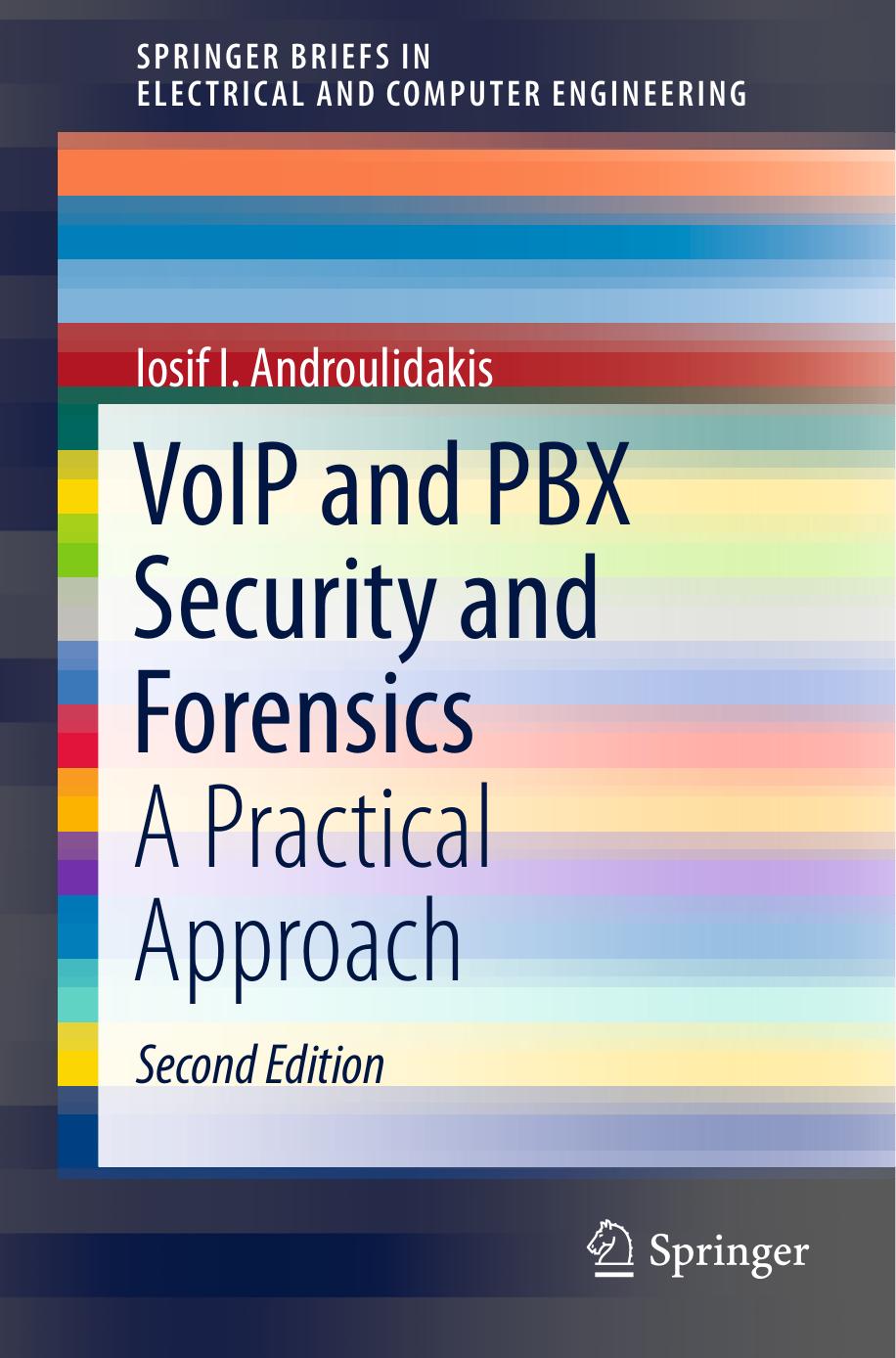 VoIP and PBX Security and Forensics: A Practical Approach 2nd Edition by Unknown